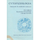 Cytofizjologia 
Podręcznik dla studentów medycyny