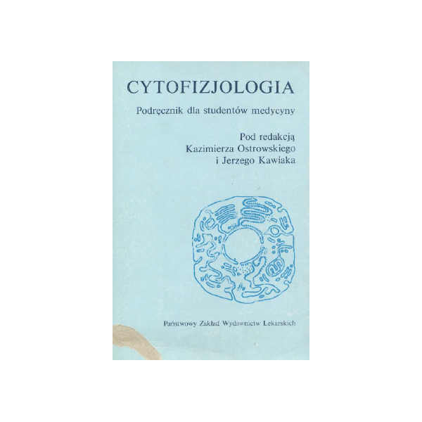 Cytofizjologia 
Podręcznik dla studentów medycyny