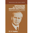 Wprowadzenie do psychoterapii grupowo-analitycznej Badania nad integracją społeczną osób i grup
