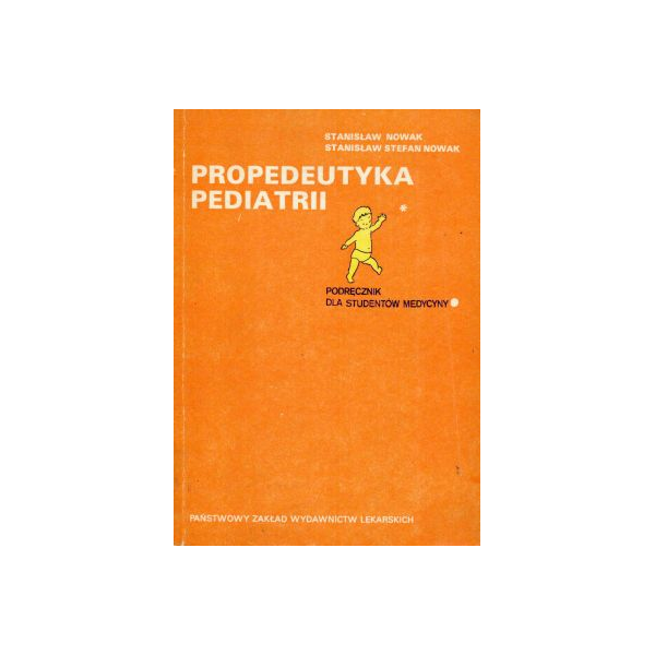 Propedeutyka pediatrii 
Podręcznik dla studentów medycyny
