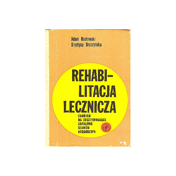 Rehabilitacja lecznicza chorych na zesztywniające zapalenie stawów kręgosłupa