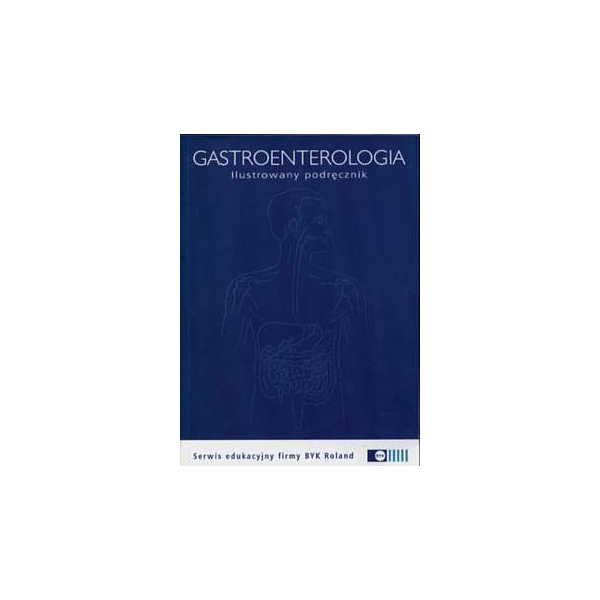Gastroenterologia (z CD) Ilustrowany podręcznik