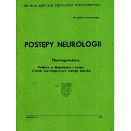 Postępy neurologii 
Neurogenetyka