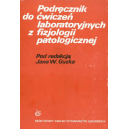 Podręcznik do ćwiczeń laboratoryjnych z fizjologii patologicznej