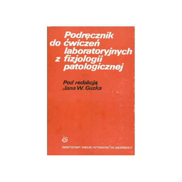 Podręcznik do ćwiczeń laboratoryjnych z fizjologii patologicznej