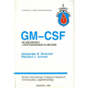 GM-CSF Właściwości i zastosowanie kliniczne