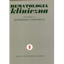 Hematologia kliniczna t. 1-2