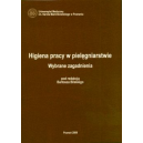 Higiena pracy w pielęgniarstwie Wybrane zagadnienia