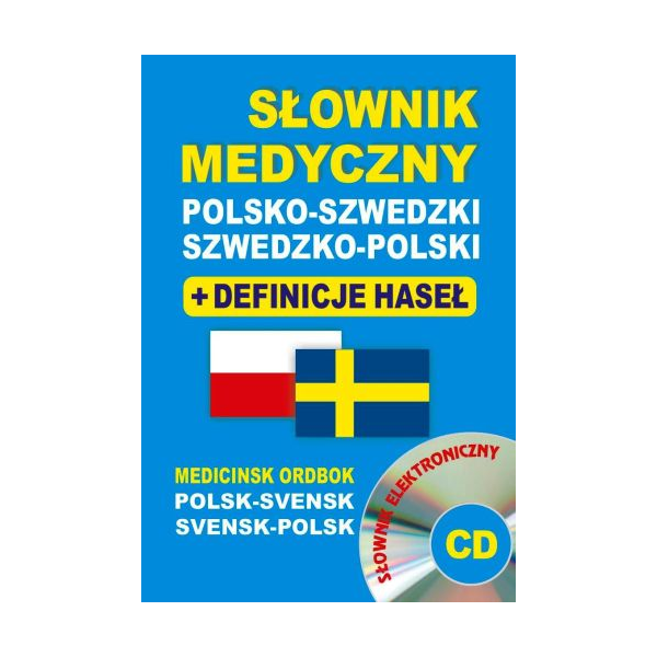 Słownik medyczny polsko-szwedzki, szwedzko-polski + definicje haseł z CD