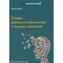 Terapia poznawczo-behawioralna w leczeniu schizofrenii z CD Podejście zorientowane na osobę