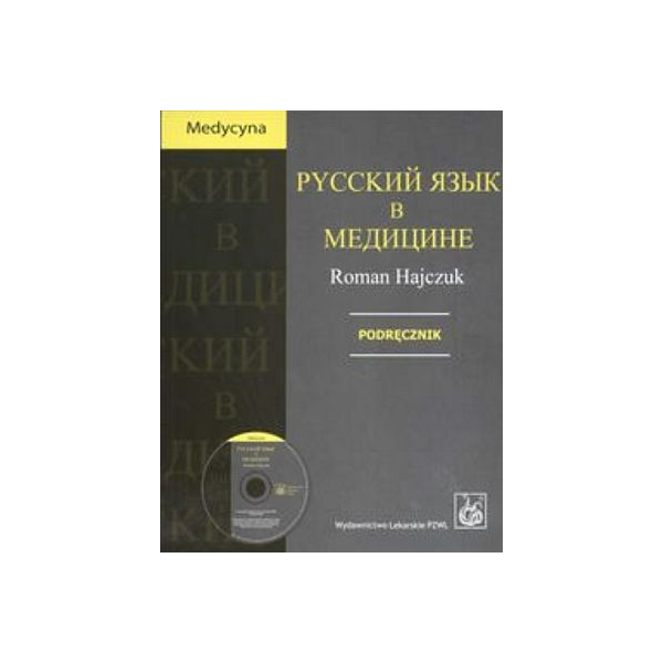 Russkij jazyk w medicinie w medicinie Podręcznik z CD