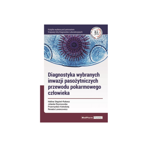 Diagnostyka wybranych inwazji pasożytniczych przewodu pokarmowego człowieka