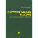 Interaktywne uczenie się i nauczanie w wychowaniu fizycznym i fizjoterapii Tworzenie stosunku człowieka do ciała i zdrowia