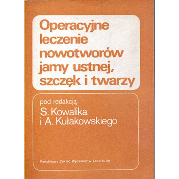 Operacyjne leczenie nowotworów jamy ustnej, szczęk i twarzy