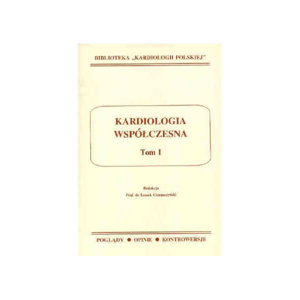 Kardiologia współczesna t. 1