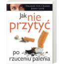 Jak nie przytyć po rzuceniu palenia