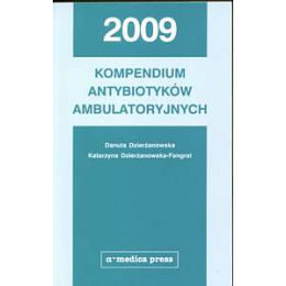 Kompendium antybiotyków ambulatoryjnych 2009