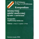 Kompendium intensywnej opieki medycznej łącznie z zatruciami