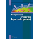 Kompendium chirurgii laparoskopowej