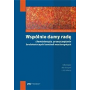 Wspólnie damy radę Chemioterapia, przeszczepianie krwiotwórczych komórek macierzystych