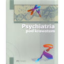 Psychiatria pod krawatem