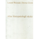 Atlas histopatologii skóry