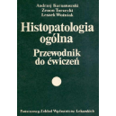 Histopatologia ogólna Przewodnik do ćwiczeń