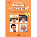 Jak żyć z cukrzycą?
Poradnik Brytyjskiego Towarzystwa Diabetologicznego dla chorych na cukrzycę typu 2