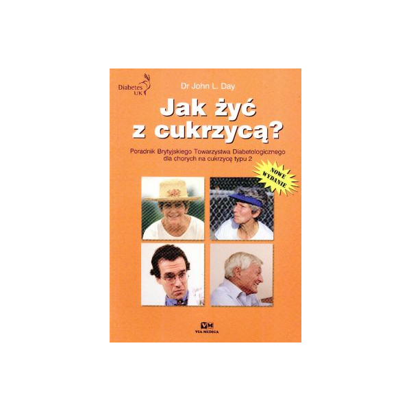 Jak żyć z cukrzycą?
Poradnik Brytyjskiego Towarzystwa Diabetologicznego dla chorych na cukrzycę typu 2