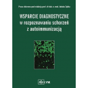 Wsparcie diagnostyczne w rozpoznawaniu schorzeń z autoimmunizacją