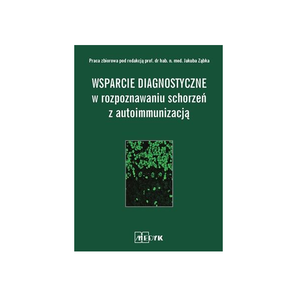 Wsparcie diagnostyczne w rozpoznawaniu schorzeń z autoimmunizacją