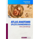 Atlas anatomii splotu ramiennego okresu prenatalnego