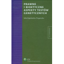 Prawne i bioetyczne aspekty testów genetycznych