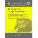 Dziecko i jego środowisko Wyzwania pediatrii w XXI wieku - wady wrodzone u dzieci. Problem kliniczny, psychologiczny i socjoekon