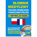 Słownik medyczny polsko-francuski francusko-polski + definicje haseł
+ CD