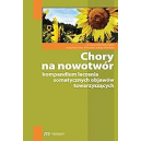 Chory na nowotwór kompendium leczenia somatycznych objawów towarzyszących 