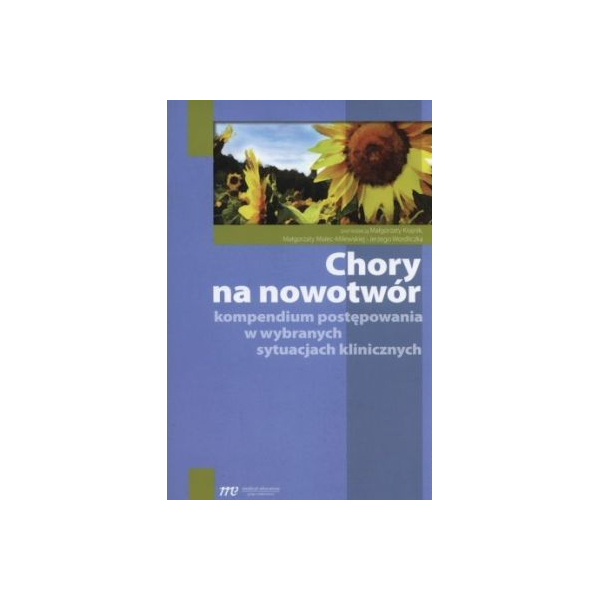 Chory na nowotwór-kompendium postępowania w wybranych sytuacjach klinicznych