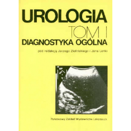 Urologia t. 1 Diagnostyka ogólna