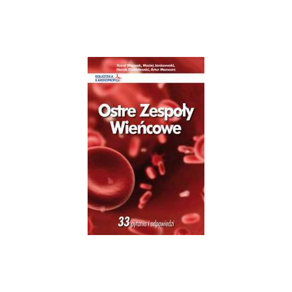 Ostre zespoły wieńcowe 33 pytania i odpowiedzi