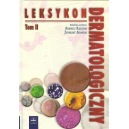 Leksykon dermatologiczny t. 1