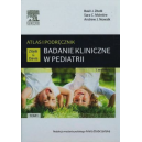 Badanie kliniczne w pediatrii t. 1 
Atlas i podręcznik