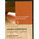 Leksykon endodontyczny angielsko-polski (CD) English-Polish Endodontic Lexicon