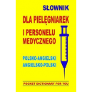 Słownik dla pielęgniarek i personelu medycznego polsko-angielski angielsko-polski