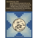 Materiał do bakteriologicznych parazytologicznych i wirusologicznych badań diagnostycznych