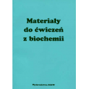 Materiały do ćwiczeń z biochemii