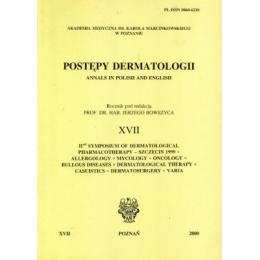 Postępny dermatologii XVII
Annals in polish and english