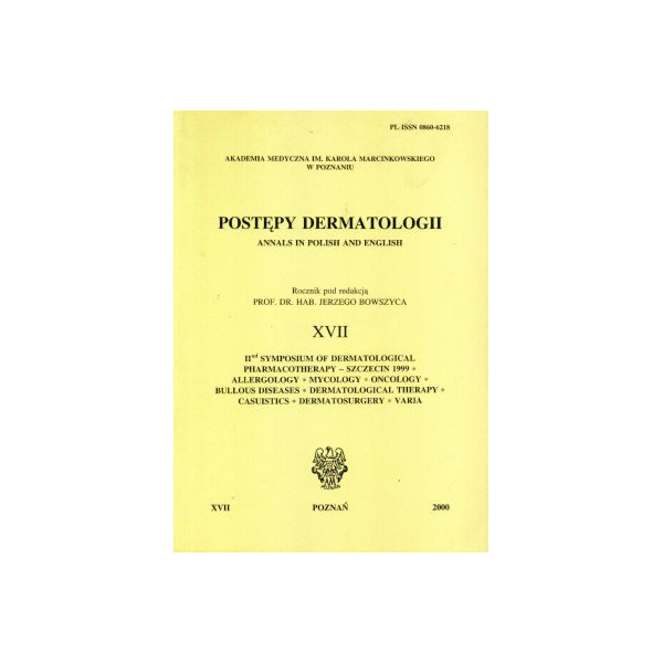 Postępny dermatologii XVII
Annals in polish and english