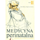 Medycyna perinatalna t. 2