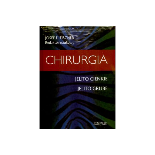 Chirurgia. Jelito cienkie, jelito grube