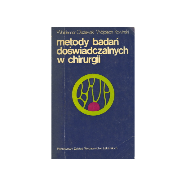 Metody badań doświadczalnych w chirurgii Metody badań doświadczalnych w chirurgii